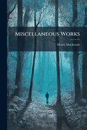 Miscellaneous Works
