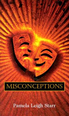 Misconceptions - Starr, Pamela Leigh