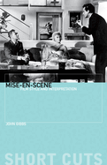 Mise-En-Sc�ne: Film Style and Interpretation