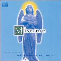 Miserere: Classical Music for Reflection and Meditation - Ars Nova Copenhagen; Capilla Flamenca; La Caccia; Le Concert Spirituel Orchestra & Chorus; Oxford Camerata (choir, chorus)