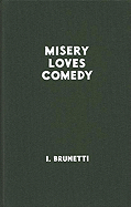 Misery Loves Comedy