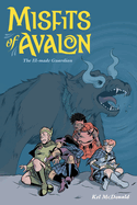 Misfits of Avalon, Volume 2: The Ill-Made Guardian