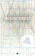 Misinterest: Essays, Pens?es, and Dreams