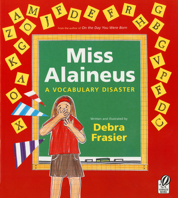 Miss Alaineus: A Vocabulary Disaster - 