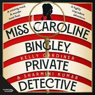Miss Caroline Bingley, Private Detective