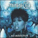 Miss E... So Addictive [Clean]