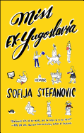 Miss Ex-Yugoslavia: A Memoir