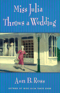 Miss Julia Throws a Wedding