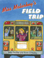 Miss Malarkey's Field Trip