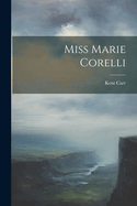 Miss Marie Corelli