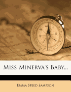 Miss Minerva's Baby