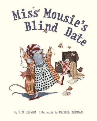 Miss Mousie's Blind Date - Beiser, Tim