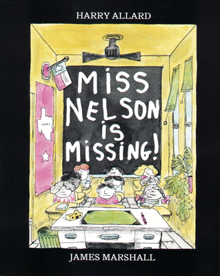 Miss Nelson Is Missing! - Allard, Harry G
