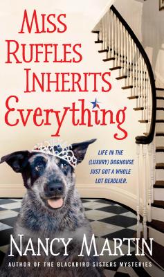 Miss Ruffles Inherits Everything: A Mystery - Martin, Nancy