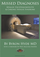 Missed Diagnoses Myalgic Encephalomyelitis & Chronic Fatigue Syndrome Second Edition