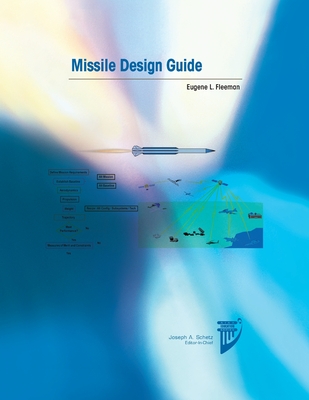 Missile Design Guide - Fleeman, Eugene L