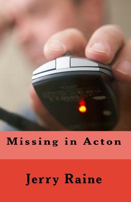 Missing in Acton - Raine, Jerry