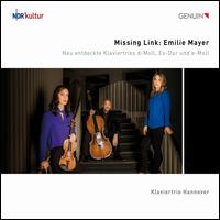 Missing Link: Emilie Mayer - Klaviertrio Hannover