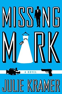 Missing Mark - Kramer, Julie