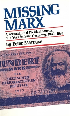 Missing Marx - Marcuse, Peter