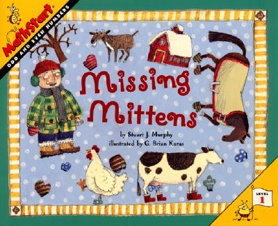 Missing Mittens: Mathstart Level 1: Odd and Even Numbers - Murphy, Stuart J