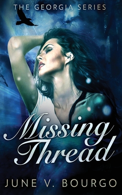 Missing Thread - Bourgo, June V