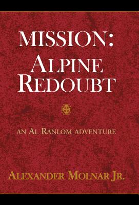Mission: Apline Redoubt - Molnar, Alexander, Jr.