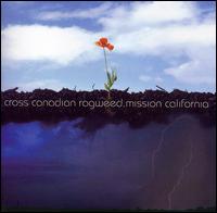 Mission California - Cross Canadian Ragweed