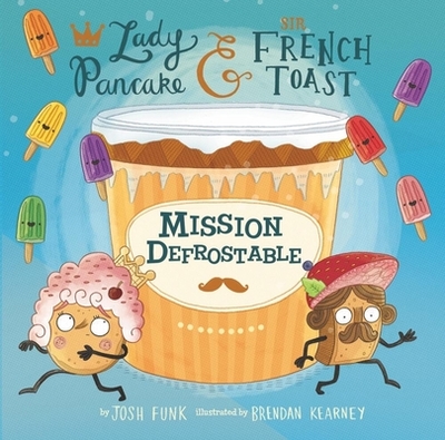 Mission Defrostable - Funk, Josh