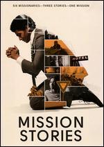 Mission Stories