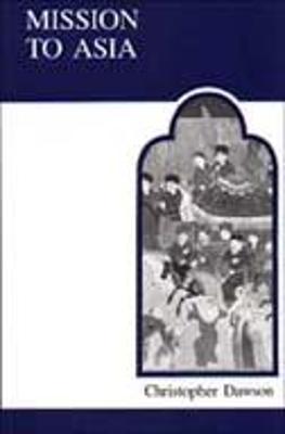 Mission to Asia - Dawson, Christopher (Editor)