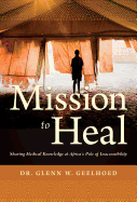 Mission to Heal: Sharing Medical Knowledge at Africa's Pole of Inaccessibility