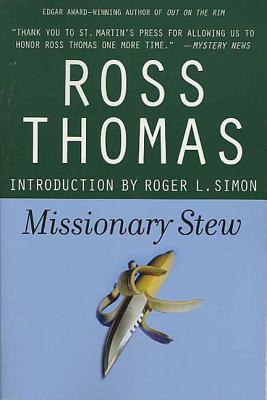 Missionary Stew - Thomas, Ross, and Simon, Roger (Introduction by)