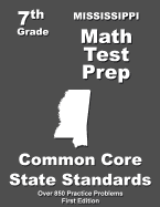 Mississippi 7th Grade Math Test Prep: Common Core Learning Standards