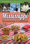 Mississippi Hometown Cookbook