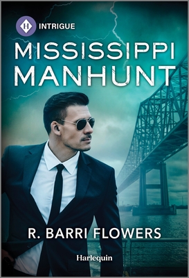Mississippi Manhunt - Flowers, R Barri