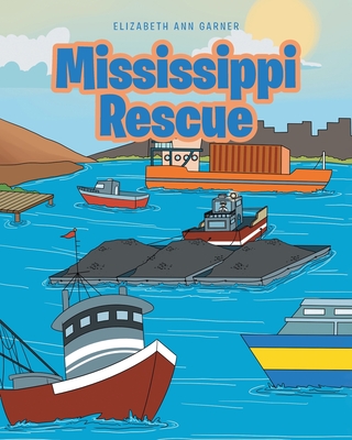 Mississippi Rescue - Garner, Elizabeth Ann