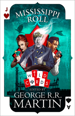 Mississippi Roll - Martin, George R.R. (Editor)