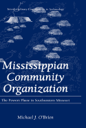 Mississippian Community Organization: The Powers Phase in Southeastern Missouri