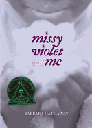 Missy Violet and Me