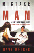 Mistake It Like a Man