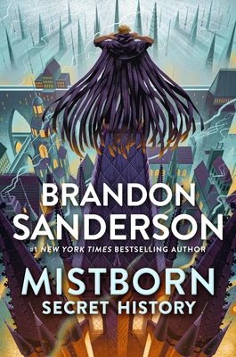 Mistborn: Secret History - Sanderson, Brandon