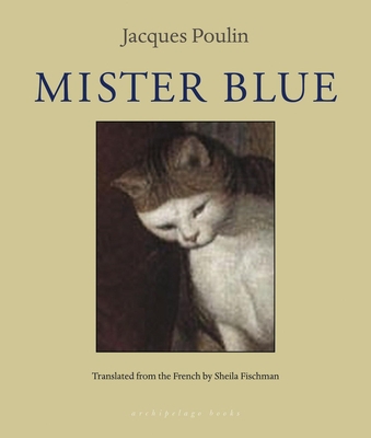 Mister Blue - Poulin, Jacques, and Fischman, Sheila (Translated by)