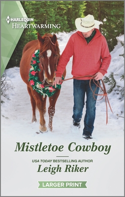 Mistletoe Cowboy: A Clean Romance - Riker, Leigh