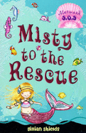 Misty to the Rescue