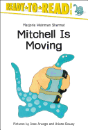 Mitchell Is Moving: Ready-To-Read Level 3 - Sharmat, Marjorie Weinman