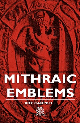 Mithraic Emblems - Campbell, Roy