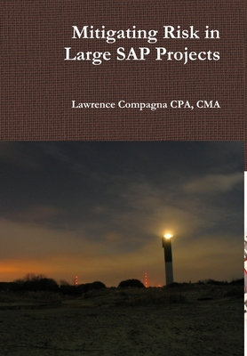 Mitigating Risk in Large SAP Projects - Compagna, Lawrence