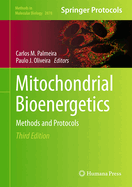 Mitochondrial Bioenergetics: Methods and Protocols