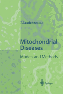 Mitochondrial Diseases: Models and Methods